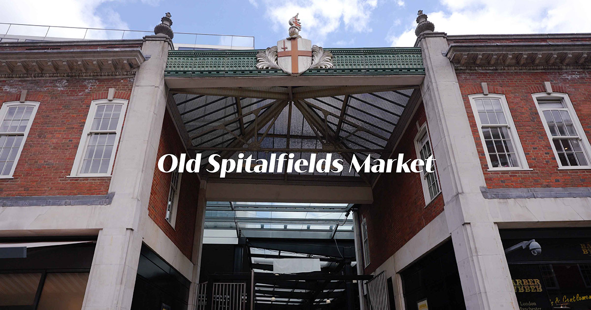 Old Spitalfields Market 老斯皮塔佛德市集